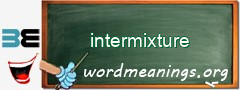 WordMeaning blackboard for intermixture